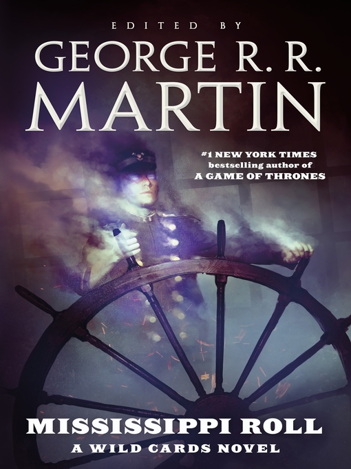 Title details for Mississippi Roll by George R. R. Martin - Wait list